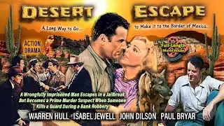 Desert Escape (1940) &mdash; Action Drama / Warren Hull, Isabel Jewell, John Dilson, Paul Bryar