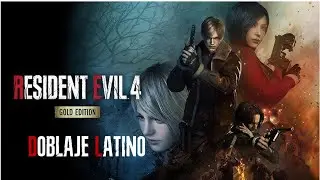 Resident evil 4 Remake Doblaje Latino