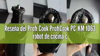 Rese&ntilde;a del Profi Cook ProfiCook PC-KM 1063 robot de cocina compacto, cortar, amasar, mezclar, acceso
