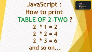 Program 20 : Loop : Print table of a Number 2 * 1 = 2 | 2 * 2 = 4 : [HINDI LANGUAGE]