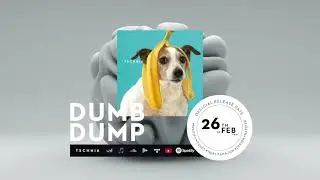 TSCHNIK | Dumb Dump &ndash;&nbsp;Single #prelease