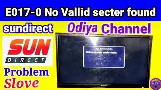 Sun Direct E017-0 No Vallid Secter Found Problem Slove||sun direct no vallid secter found.babuli dth