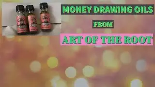 Art of the Root Money Drawing Oils