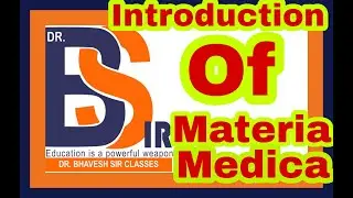 Introduction of Materia Medica || Homoeopathy|| Dr.Bhavesh Sir Classes