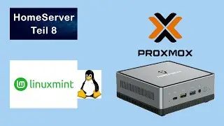 Proxmox HomeServer - Teil 8 | Linux Mint als VM installieren