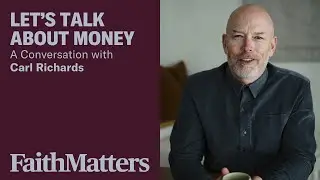 Let's Talk About Money, with Carl Richards