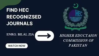 Find HEC recognised journals for free. Best journal for your publications by Engr. Bilal Zia