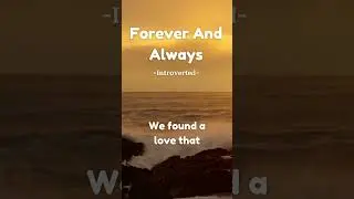 Introverted &ndash; Forever And Always (From the Archives) #shorts