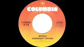 1979 HITS ARCHIVE: Goodnight Tonight - Wings (stereo 45 single version)