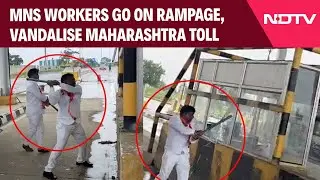 MNS Workers News | MNS Workers Go On Rampage, Vandalise Maharashtra Toll Booth