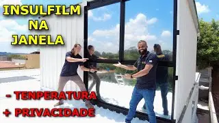 INSULFILM NA JANELA REDUZ A TEMPERATURA E TRAZ PRIVACIDADE NA SUÍTE DO COITO (EP 10.1 - TEMP - 04)