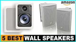 Top 5 Best Wall Speakers