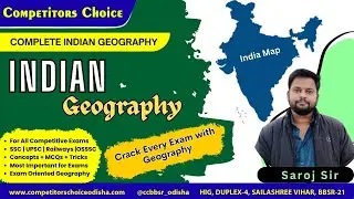 Complete Indian Geography 🇮🇳 | All Competitive Exams | SSC, UPSC, Railways, OSSC, OSSSC | Saroj Sir