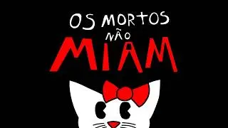 Os Mortos Não Miam | Pós-graduação | Animação 2D