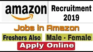 Amazon Recruitment 2019 II Private Job 2019 II Apply Online II Latest Videos II HINDI II LATEST JOB