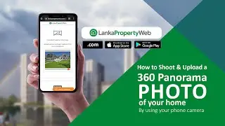 How to upload a 360 panoramic image for your ad on Lanka Property Web