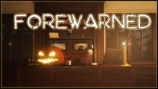 Halloween 2023 Update | FOREWARNED