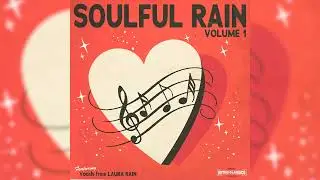Soulful Rain Vol.1 | 10 Original Soul Samples by DillyGotItBumpin