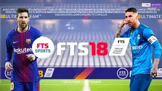 FTS 18 Android Offline Ultra Hd Graphics &bull;300Mb&bull; Unlimited Coin (New menu,kits,Transfers etc)