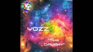 PREMIERE: YOZZ - The Galaxy (Extended Mix) [Viva Electronica Music]