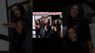 Black British Girls, Are You OK