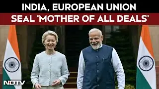 India-EU FTA | Historic India-EU Mega Free-Trade Agreement To Be Announced Today