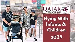 Qatar Airway: Flying With Infants & Children | everything You Need To know in 2025