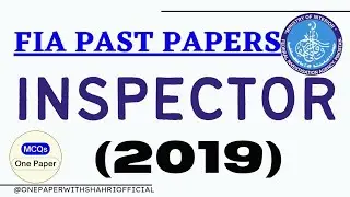 FIA Inspector Past Paper 2019 | Complete Solved Past Papers | Important MCQs | 2023