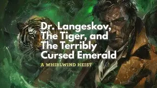 Dr Langeskov, The Tiger, and The Terribly Cursed Emerald | Full Gameplay