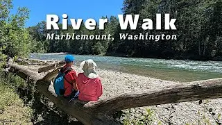 Marblemount River Walk (Short Outdoor Adventures)