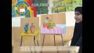 Display of ADP-Fine Arts 1st Semester Students Work