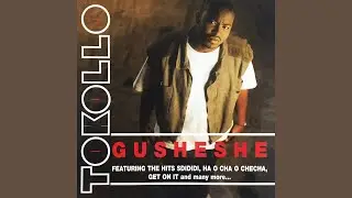 Tokollo - Gusheshe