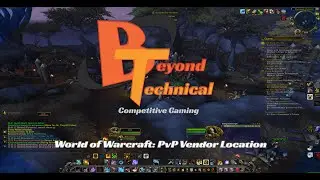 Beyond Technical: Level 100 PvP Vendors Location in WoD