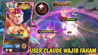 UPDATE TERBARU! BEGINI CARA MAIN CLAUDE AGGRESSIVE TAPI OBJEKTIF DI META SEKARANG! - MLBB