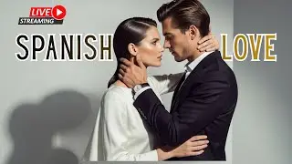 Romantic Spanish Love Songs 💘 Canciones de Amor en Espa&ntilde;ol