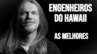 Engenheiros do Hawaii As Melhores