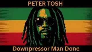 Downpressor Man Done &ndash; Peter Tosh Tribute | Anti-Babylon Roots Anthem 2025 | LionsPulse