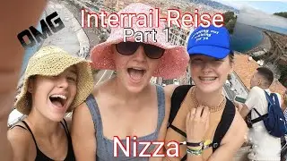 Interrail-Reise (Part 1) NIZZA 🚅 | _hobbyhorsing_de