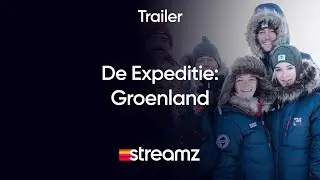 De Expeditie: Groenland | Trailer | Streamz
