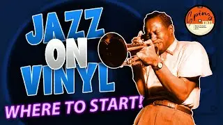 Jazz On Vinyl - Where To Start?