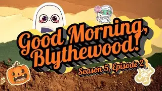 Good Morning, Blythewood! S05E02