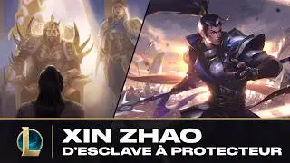 L'histoire de XIN ZHAO - D'IONIA, à NOXUS, puis à DEMACIA