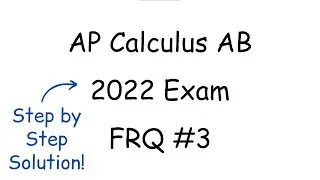 2022 AP Calculus AB FRQ #3