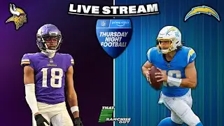 TNF Vikings @ Chargers LIVE Reactions & Analysis