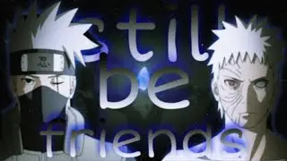 Still Be Friends (avm/edit) @Senpai