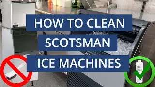 How To Clean a Scotsman Ice Machine (Part 1)