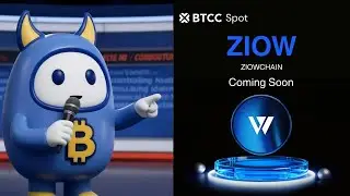 ZIOW Token Listing Alert - BTCC Spot Exchange