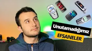 EFSANE LİSTE!🔥 &Ouml;zlediğimiz eski telefonlar