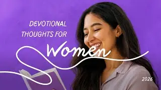 January 14th. Devotional Thoughts for Women.