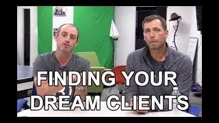 Finding Your Dream Clients